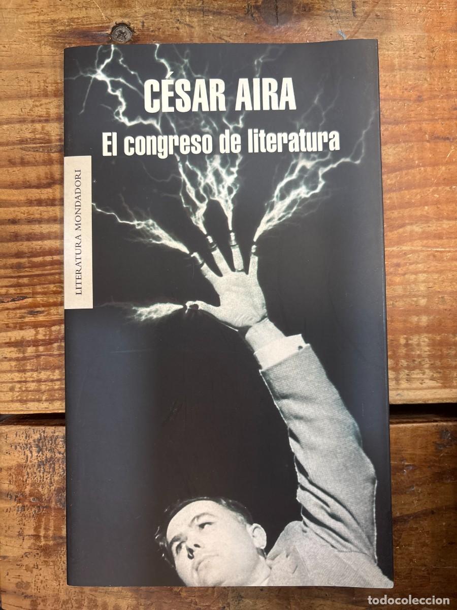 Libros de segunda mano: El congreso de literatura (Spanish Edition)Aira, C&eacute;sar Idioma: Espa&ntilde;ol