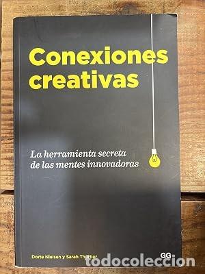 Libros de segunda mano: Conexiones creativas: La herramienta secreta de las mentes innovadoras TRSAAA Nielsen, Dorte; Thurbe