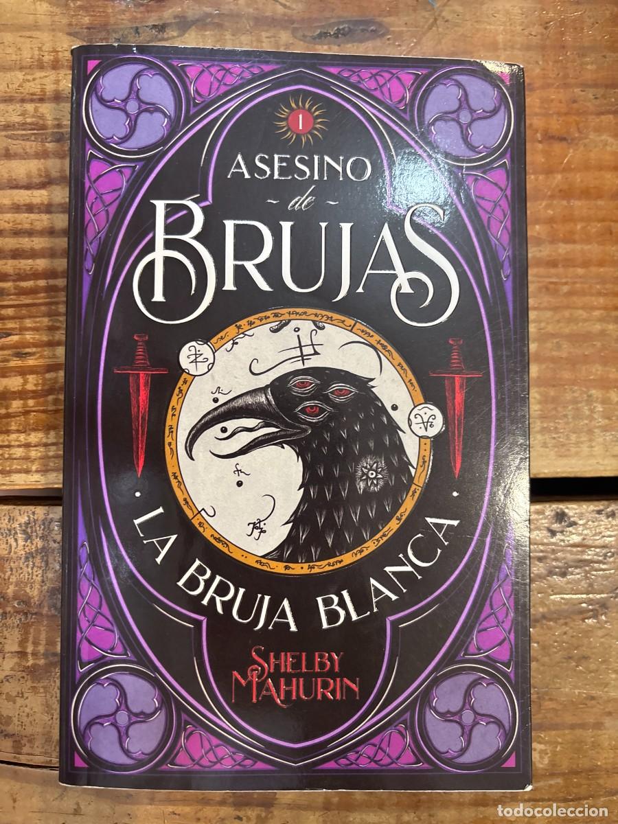 Libros de segunda mano: Asesino de brujas: La bruja blanca (Spanish Edition) MAHURIN, SHELBY Idioma: Espa&ntilde;ol