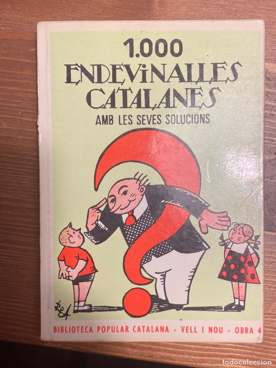 Libros de segunda mano: 1000 ENDEVINALLES CATALANES Amb las seves soluci&oacute;ns. BIBLIOTECA POPULAR CATALANA . VEL I NOU NUM 4
