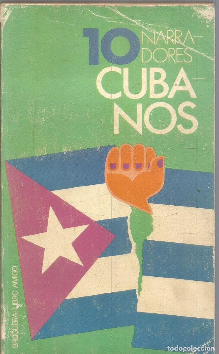 Libros de segunda mano: 10 NARRADORES CUBANOS. BRUGUERA