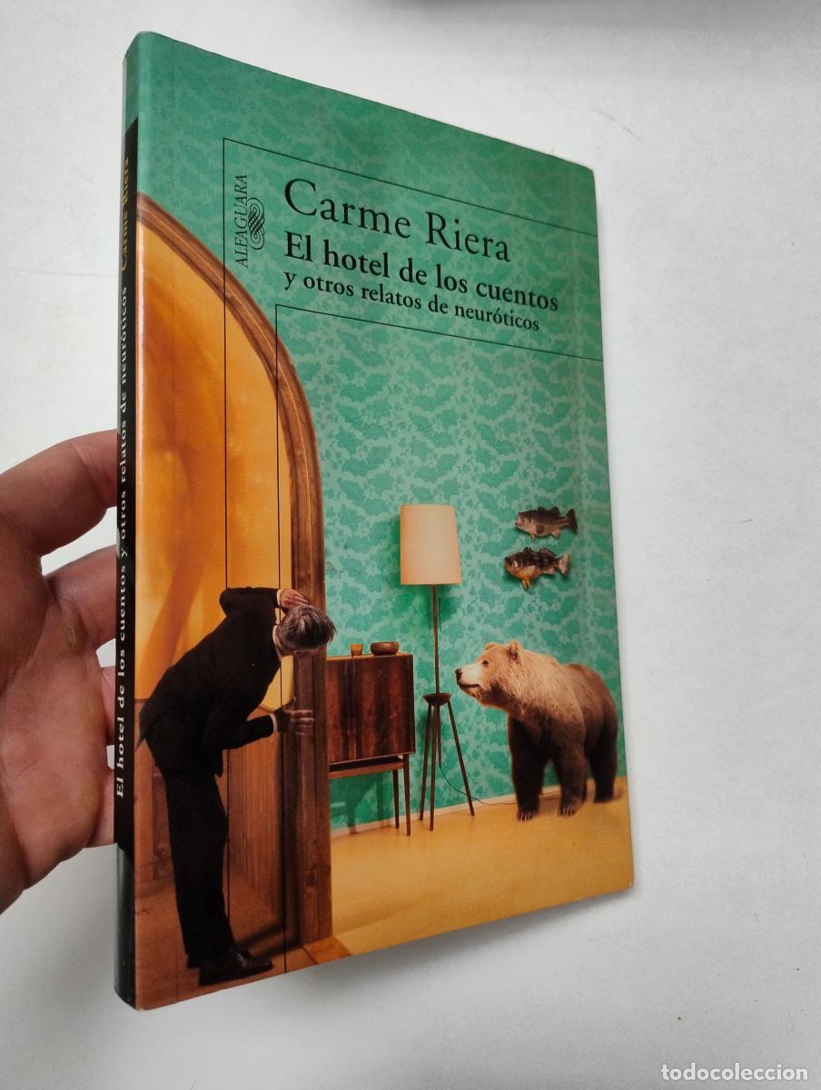 Libros de segunda mano: El hotel de los cuentos y otros relatos de neur&oacute;ticos - Riera, Carme
