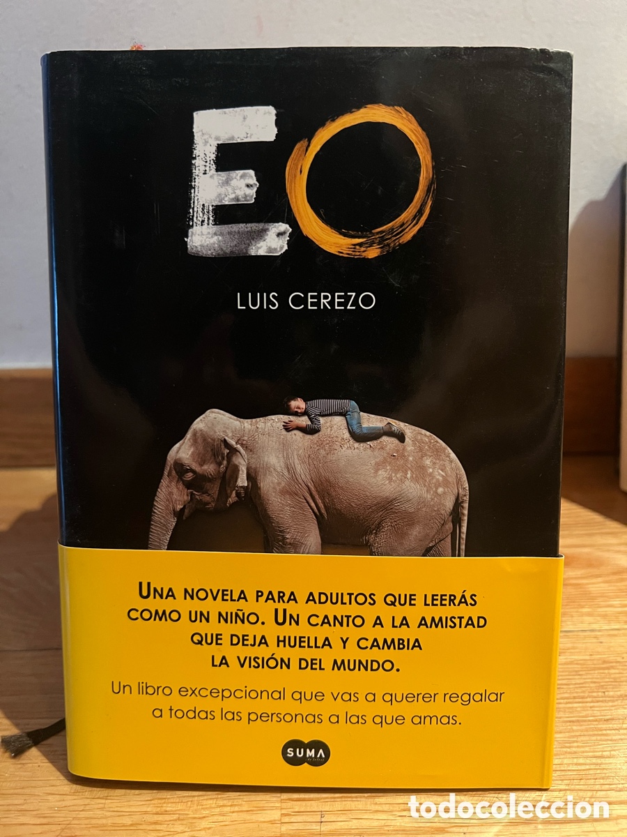 Libros de segunda mano: EO LUIS CEREZO UNA NOVELA PARA ADULTOS QUE LEER&Aacute;S COMO UN NI&Ntilde;O.