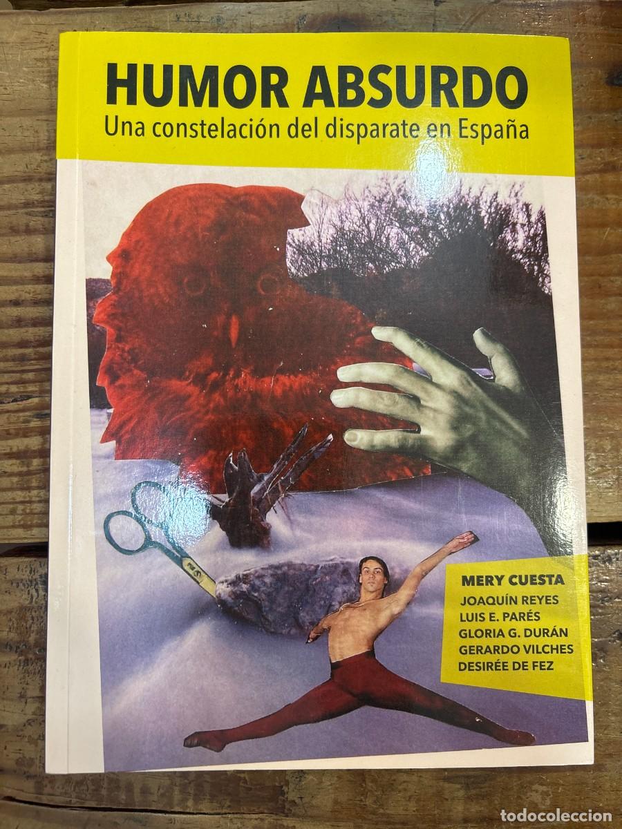 Libros de segunda mano: Humor absurdo: Una constelaci&oacute;n del disparate en Espa&ntilde;a TRSAAA Cuesta, Mery; De Fez, Desir&eacute;e; Vilche