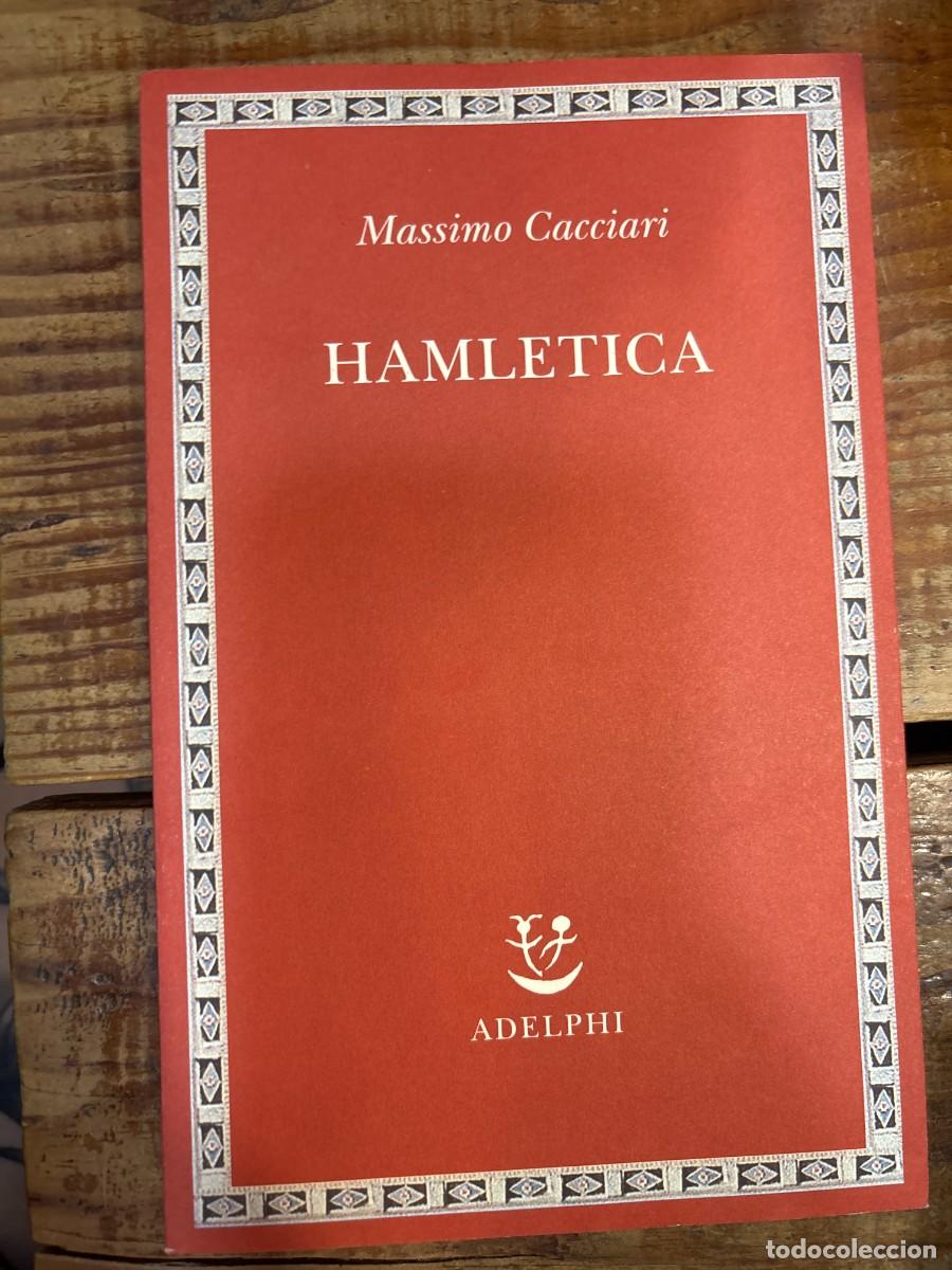 Libros de segunda mano: Hamletica TRSAAA Cacciari, Massimo