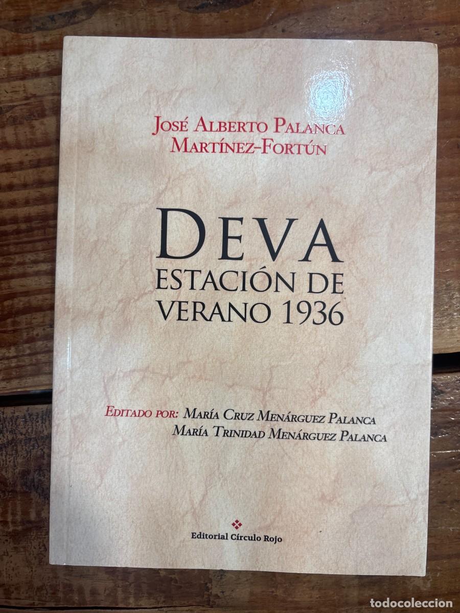 Libros de segunda mano: Deva, estaci&oacute;n de verano 1936 Palanca Mart&iacute;nez-Fort&uacute;n, Jos&eacute; Alberto