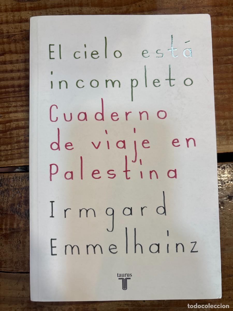 Libros de segunda mano: Cielo est&aacute; incompleto, El TRSAAA Emmelhainz,Irmgard