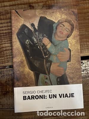 Libros de segunda mano: Baroni : un viaje Chejfec, Sergio
