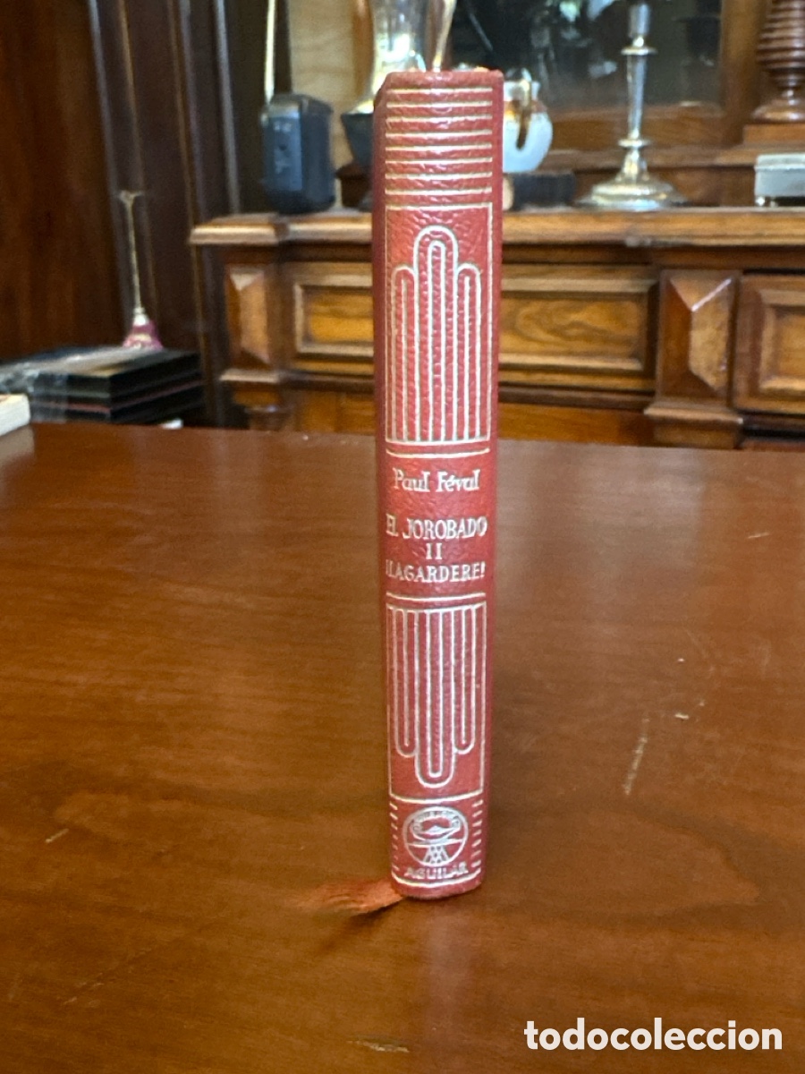 Libros de segunda mano: CRISOL N&ordm; 364.EL JOROBADO II.-LAGARDERE.-PAUL FEVAL.-.EDICIONES AGUILAR.2&ordf; EDICION 1960