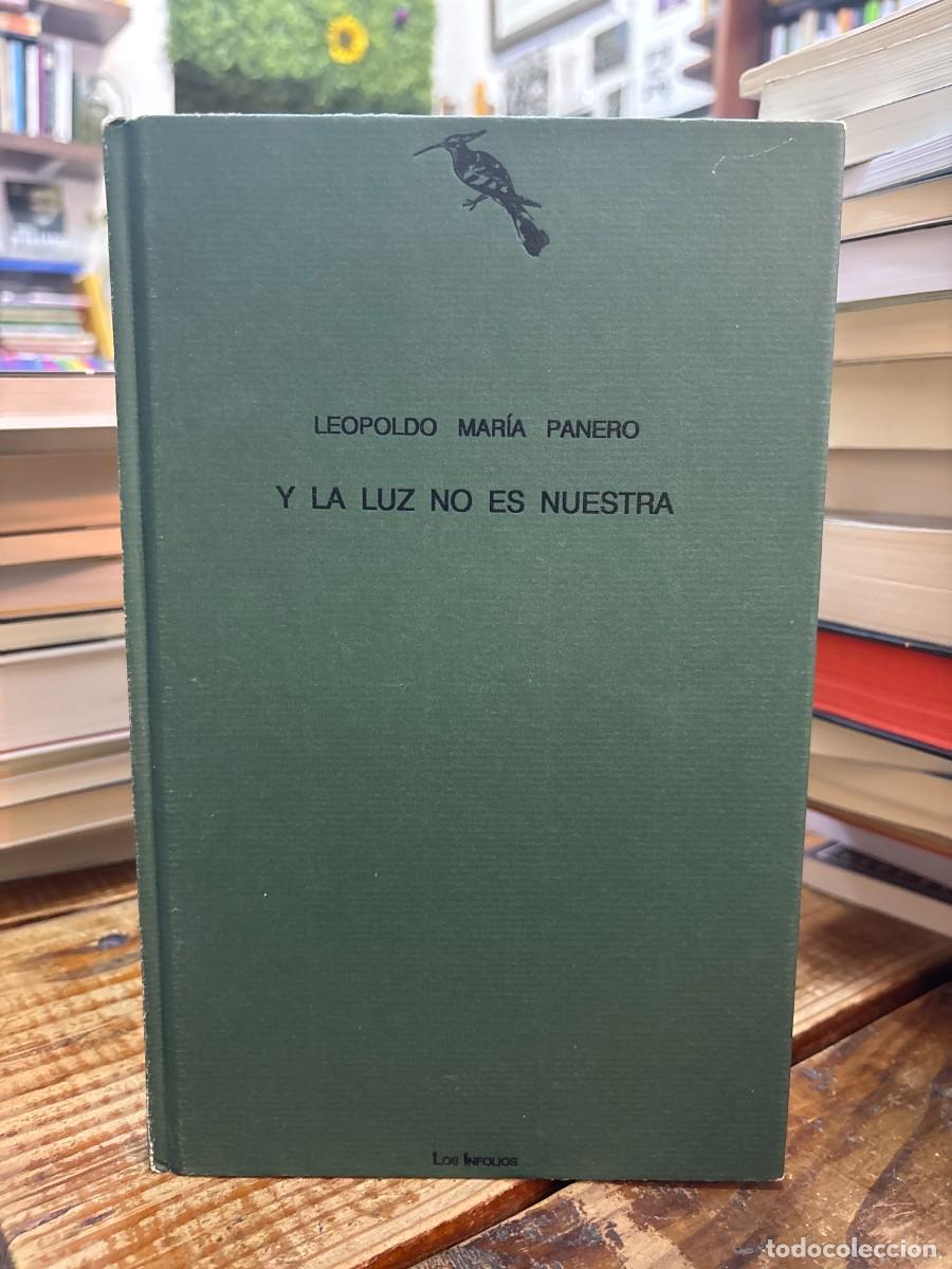 Libros de segunda mano: Y la luz no es nuestra. TRSAAA Leopoldo Mar&iacute;a Panero.