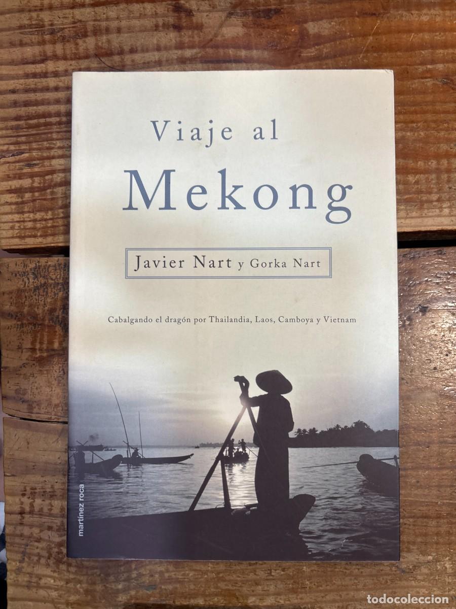 Libros de segunda mano: Viaje al Mekong Nart, Javier