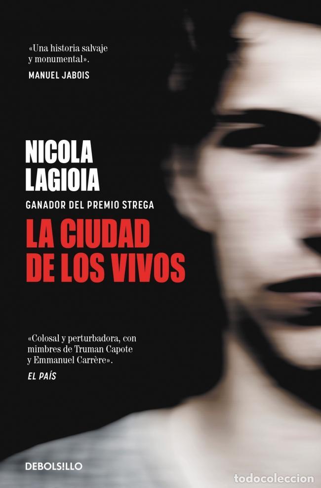 Livres d'occasion: La ciudad de los vivos. - Lagioia, Nicola.