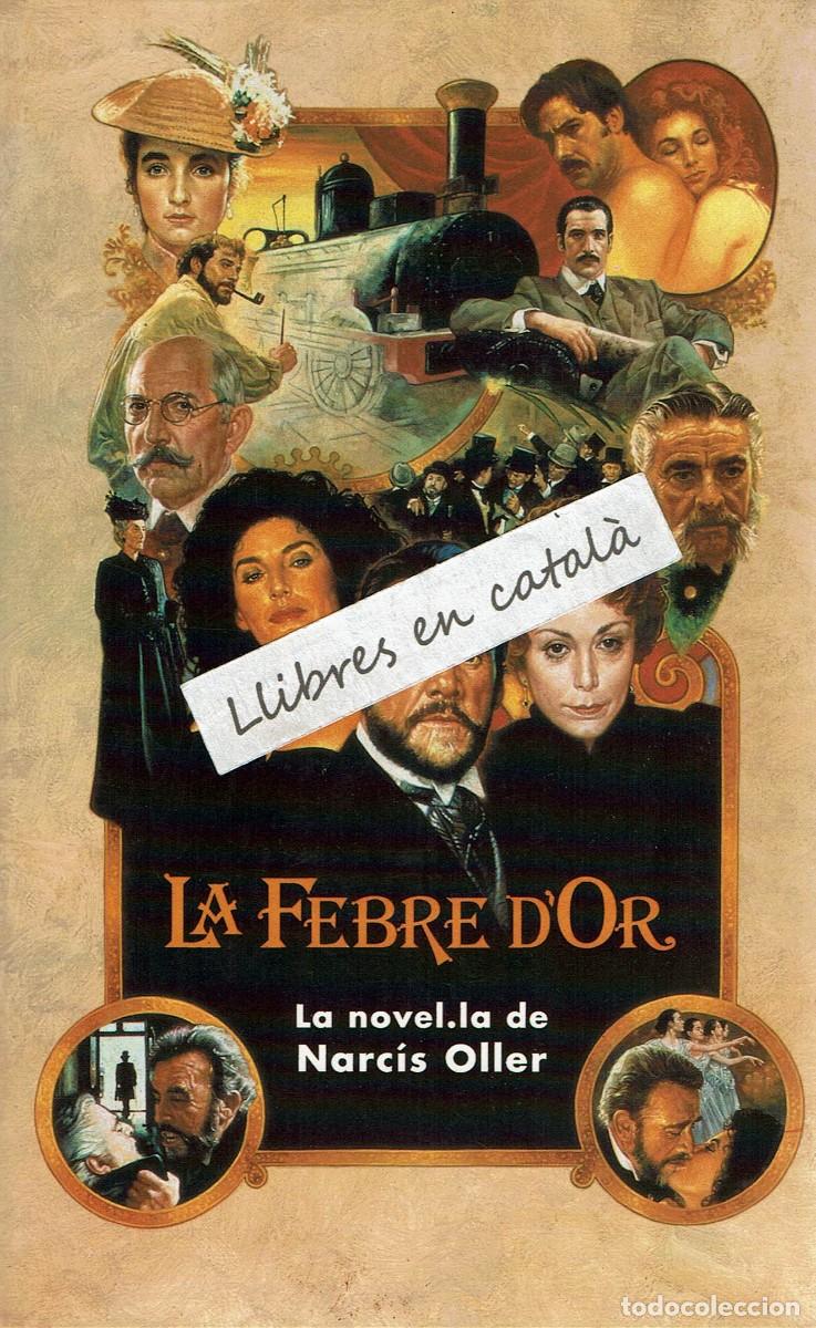 Libros de segunda mano: La Febre d'Or / Narc&iacute;s Oller / Edicions 62 i La Caixa