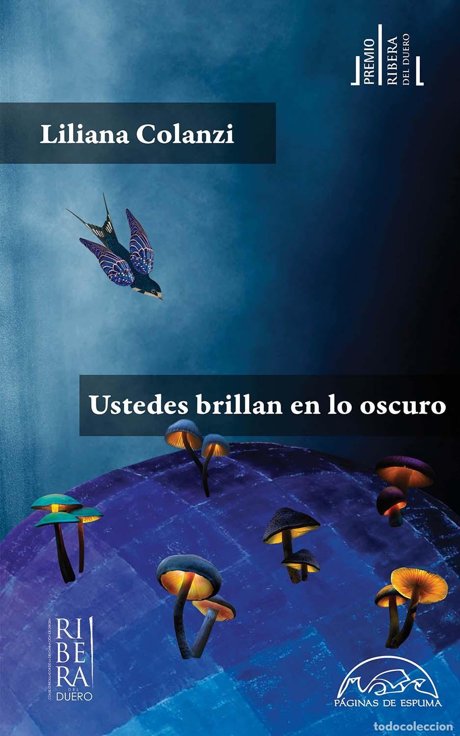 Second hand books: Ustedes brillan en lo oscuro. - Colanzi, Liliana.