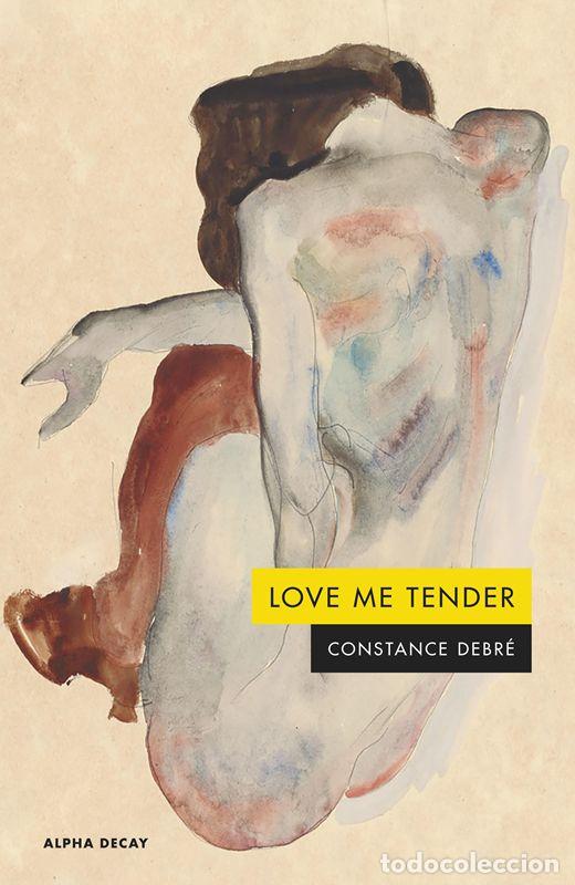 Gebrauchte B&uuml;cher: LOVE ME TENDER. - Debr&eacute;, Constance.