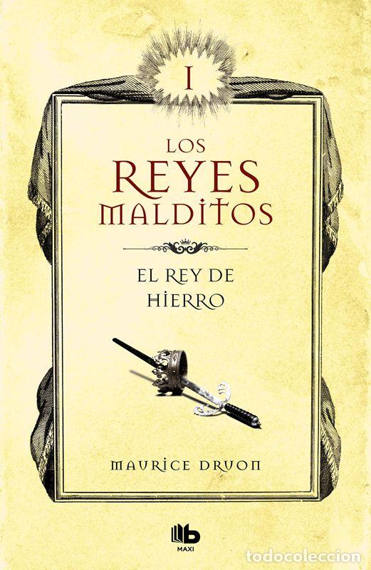 Libros de segunda mano: El rey de hierro (Los Reyes Malditos 1). - DRUON, MAURICE.