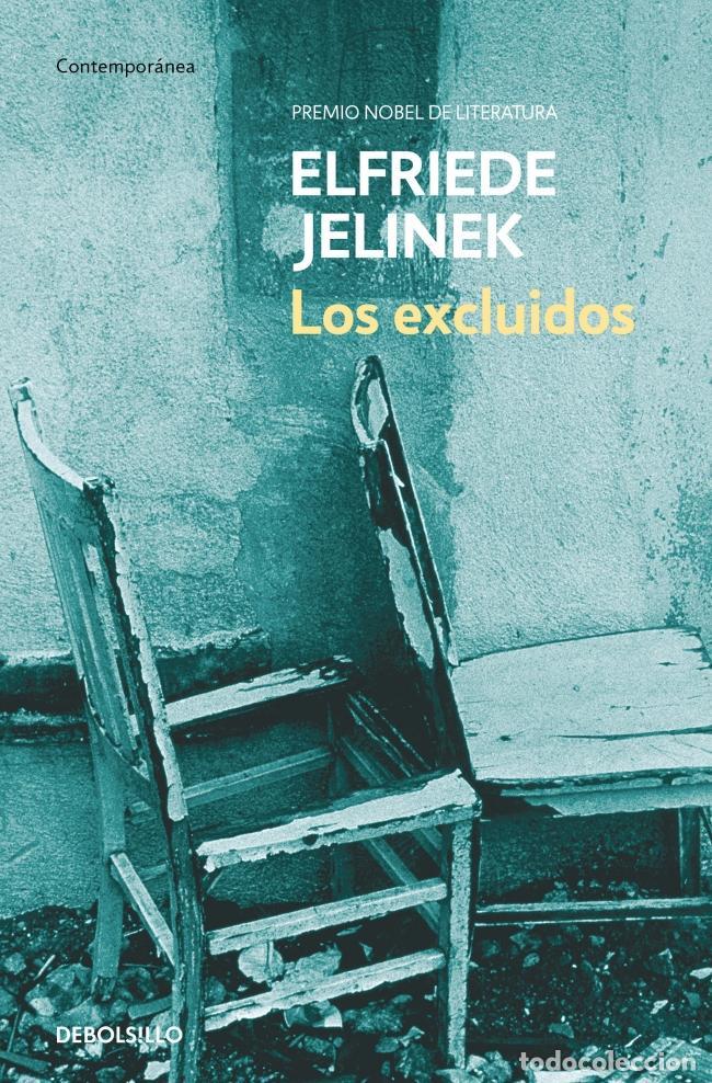 Libros de segunda mano: Los excluidos. - Elfriede Jelinek.