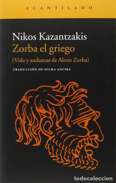 Libros de segunda mano: Zorba el griego. - Kazantzakis, Nikos.