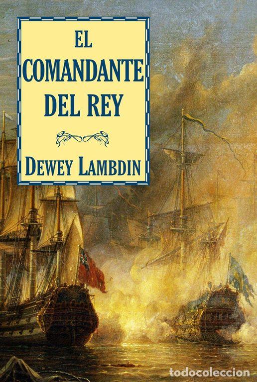 Libros de segunda mano: El comandante del rey. - Lambdin, Dewey.