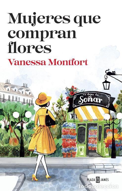 Libros de segunda mano: Mujeres que compran flores. - Montfort, Vanessa.