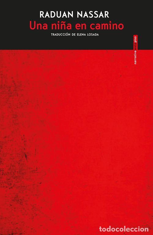 Libros de segunda mano: Una ni&ntilde;a en camino. - Nassar, Raduan.