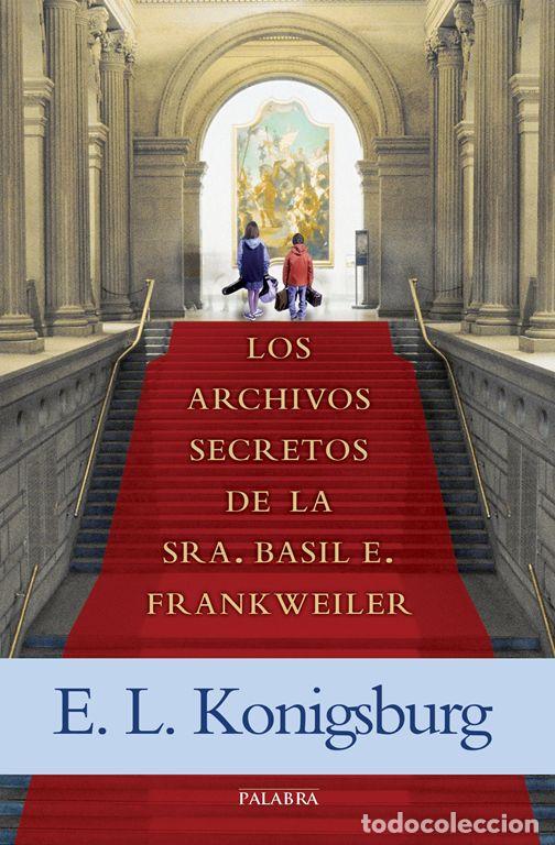 Second hand books: Los archivos secretos de la Sra. Basil E. Frankweiler. - Konigsburg, E. L..