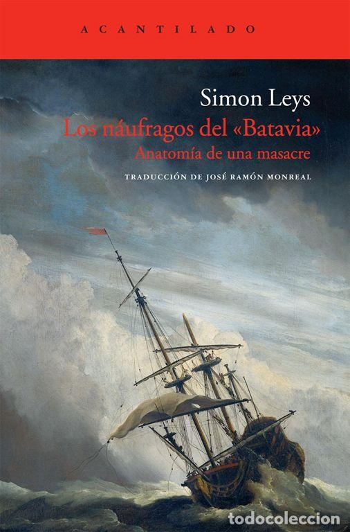 Libros de segunda mano: Los n&aacute;ufragos del Batavia. - Leys, Simon.