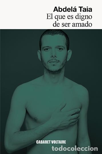 Libros de segunda mano: El que es digno de ser amado. - Taia, Abdela.