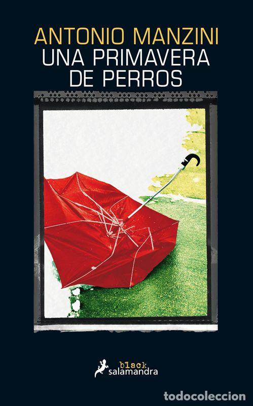 Libros de segunda mano: Una primavera de perros. - Manzini, Antonio.