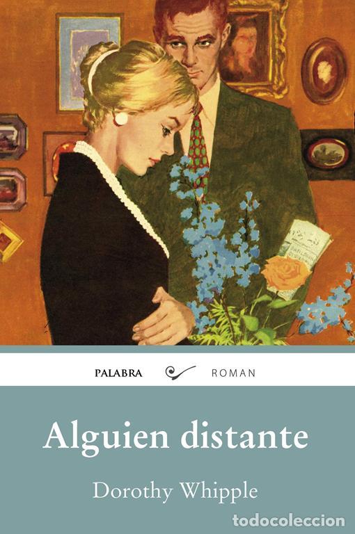 Libros de segunda mano: Alguien distante. - Whipple, Dorothy.