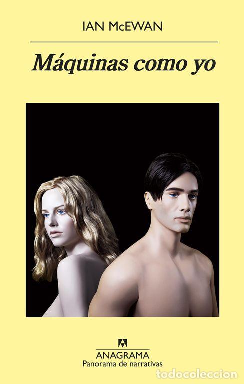Libros de segunda mano: M&aacute;quinas como yo. - McEwan, Ian.