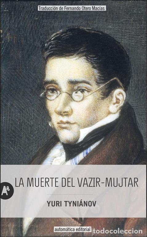 Libros de segunda mano: La muerte del vazir-mujtar. - Tyni&aacute;nov, Yuri.