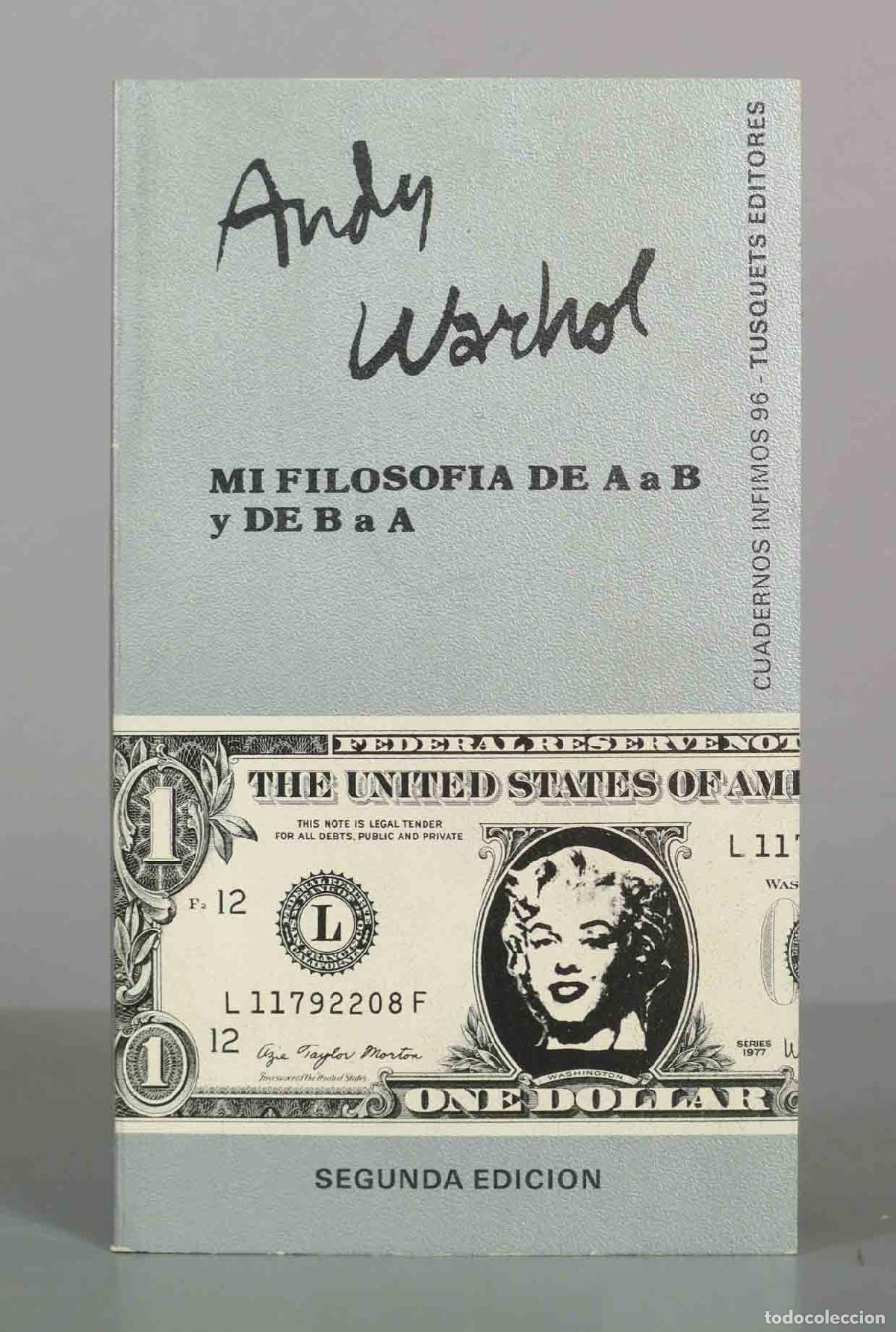 Libros de segunda mano: Mi filosof&iacute;a de A a B y de B a A - Andy Warhol - Segunda edici&oacute;n - Tusquets Editores