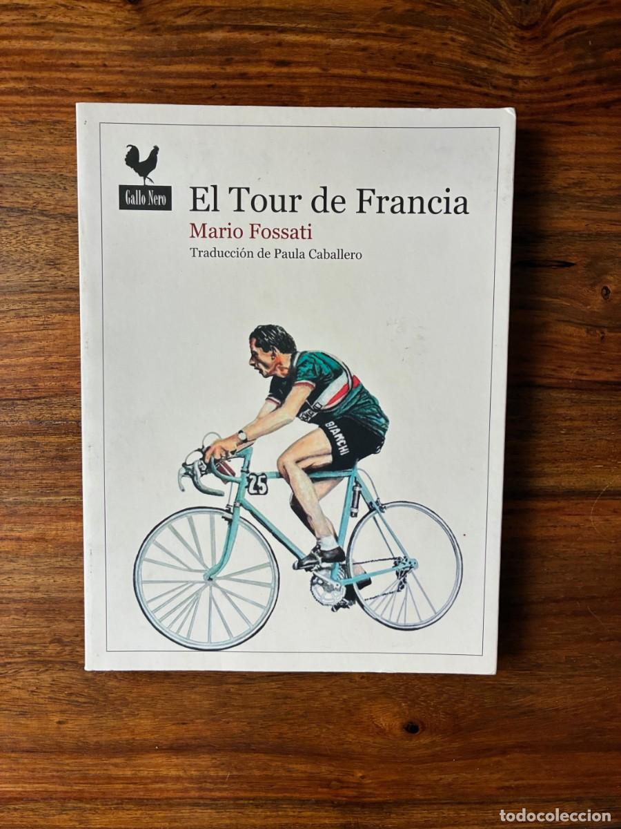 Libros de segunda mano: El Tour de Francia. Mario Fossati. Gallo Nero