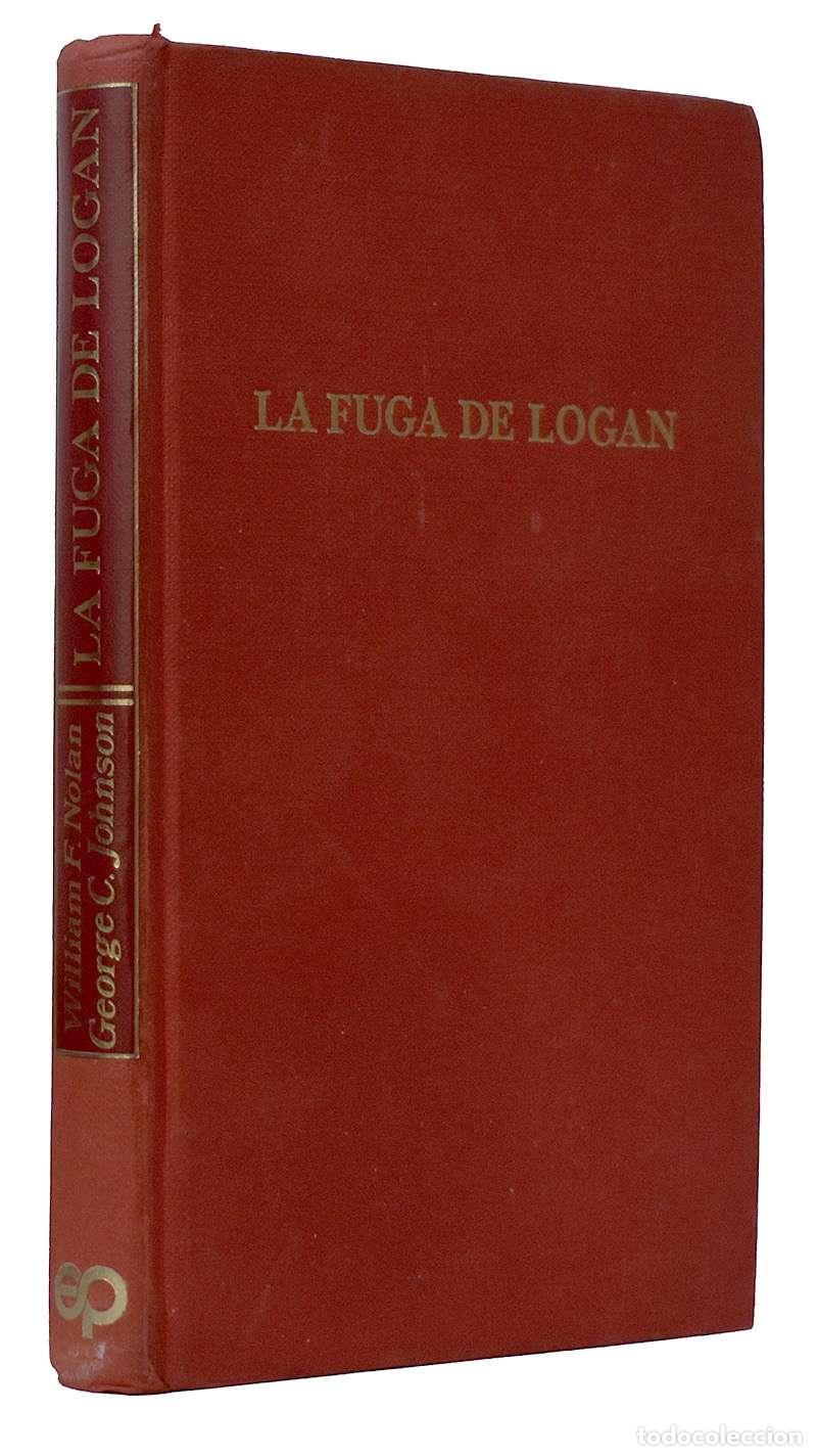 Libros de segunda mano: La Fuga de Logan - William F. Nolan, George Clayton Johnson