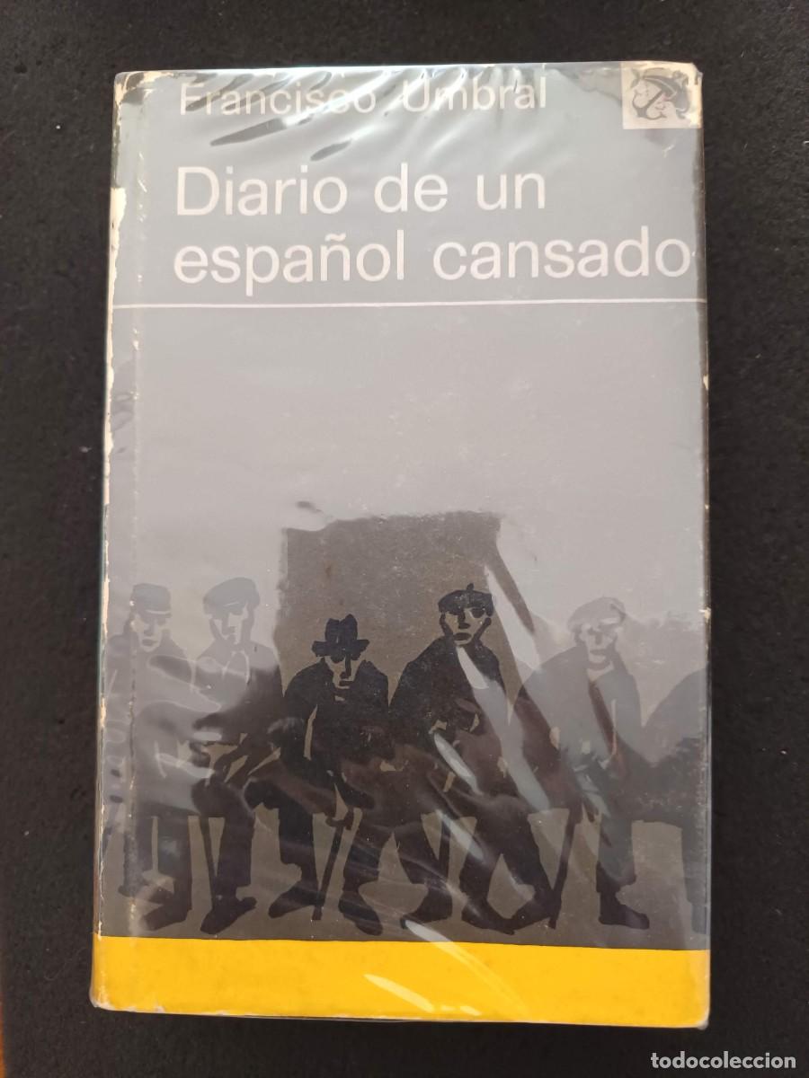 Libros de segunda mano: FRANCISCO UMBRAL: DIARIO DE UN ESPA&Ntilde;OL CANSADO