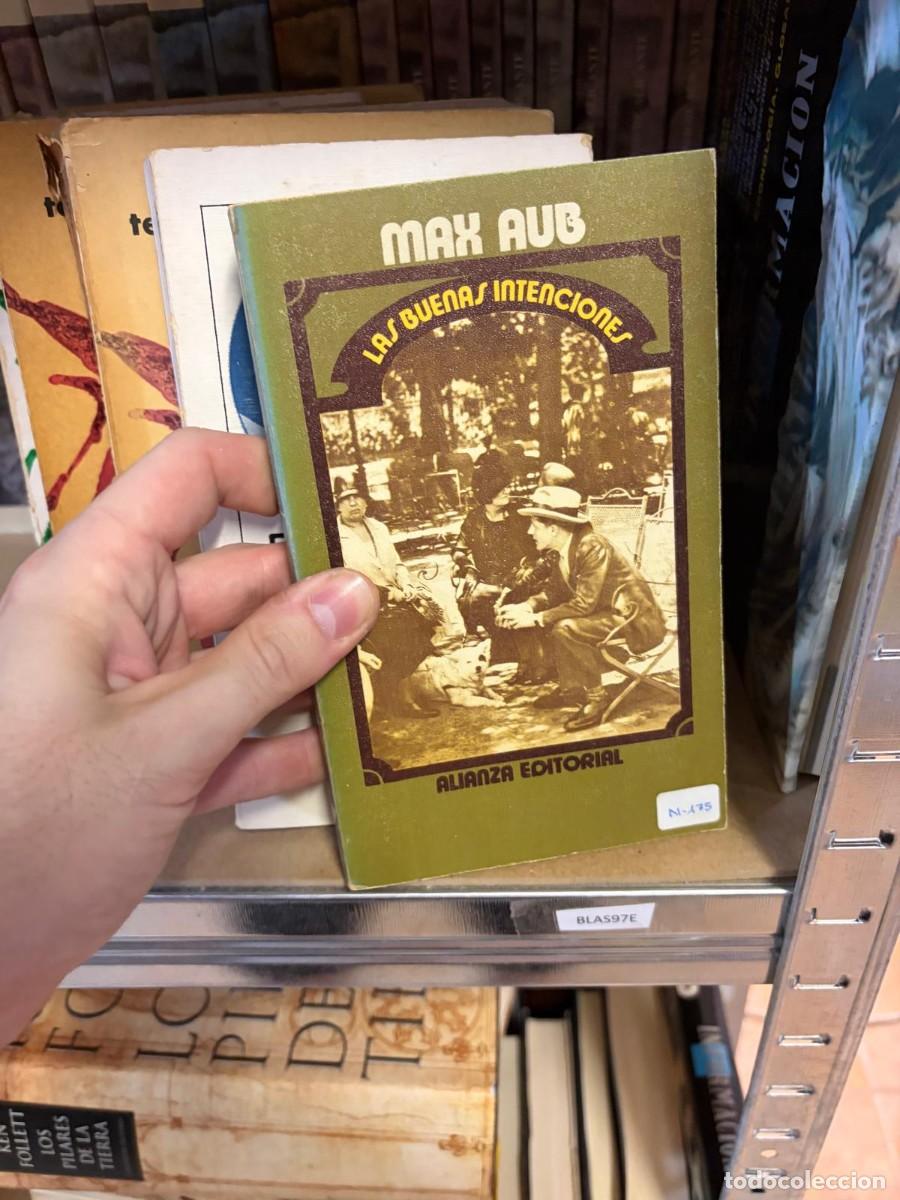 Libros de segunda mano: BLAS97E Max Aub &ndash; Las buenas intenciones &ndash; Alianza Editorial.