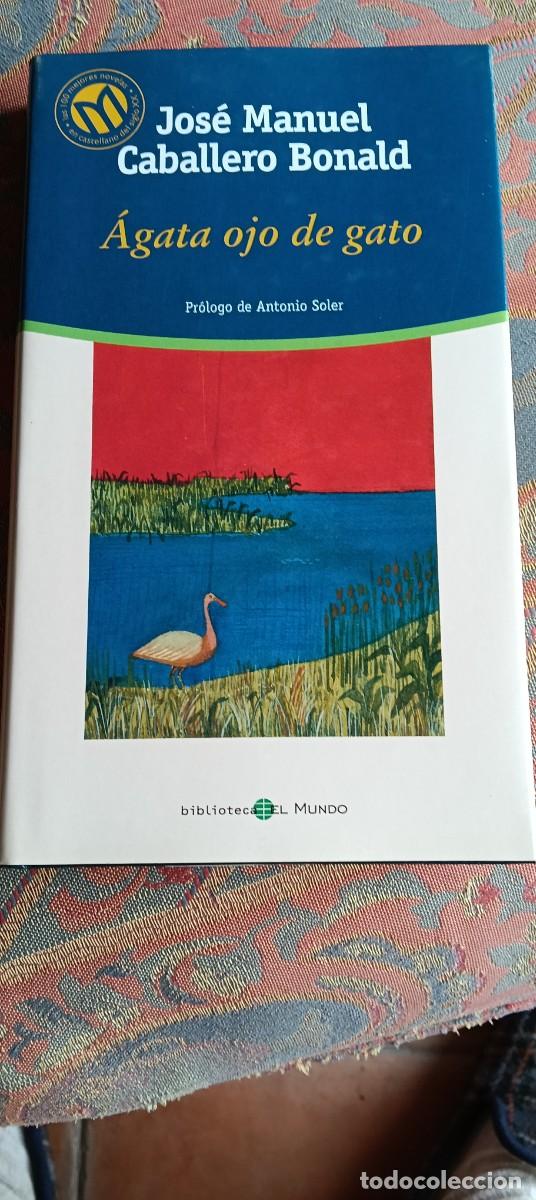 Libros de segunda mano: Jos&eacute; Manuel Caballero Bonald, &Aacute;gata ojo de gato