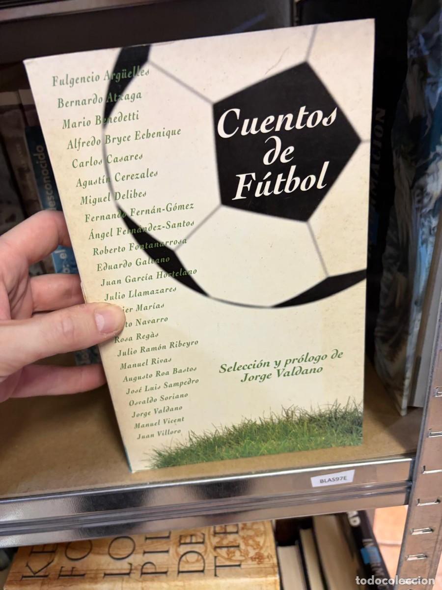 Libros de segunda mano: BLAS97E Jorge Valdano (selecci&oacute;n y pr&oacute;logo) &ndash; Cuentos de f&uacute;tbol &ndash; Alfaguara.