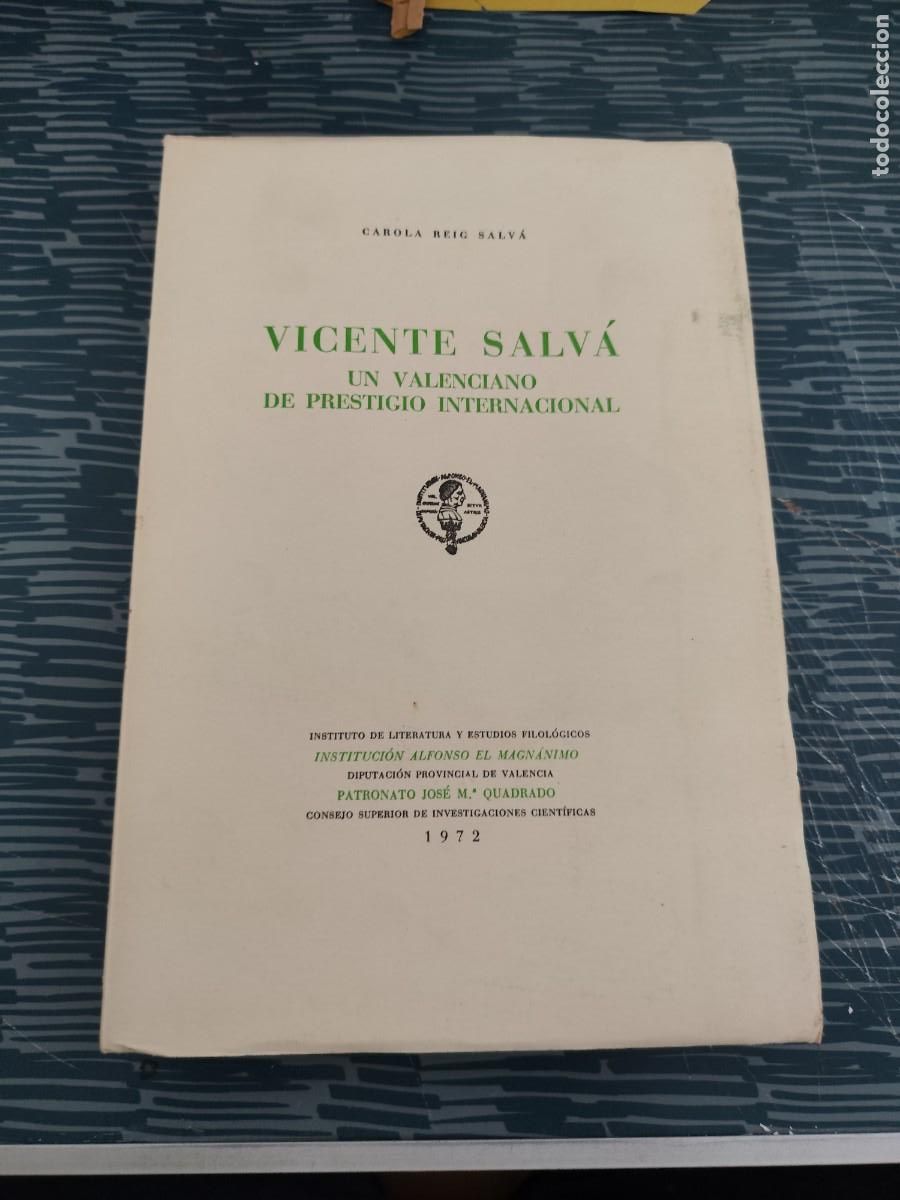 Libros de segunda mano: VICENTE SALVA,UN VALENCIANO DE PRESTIGIO INTERNACIONAL,CAROLA REIG SALVA,1972,343 P&Aacute;G ,MAS LAMINAS.