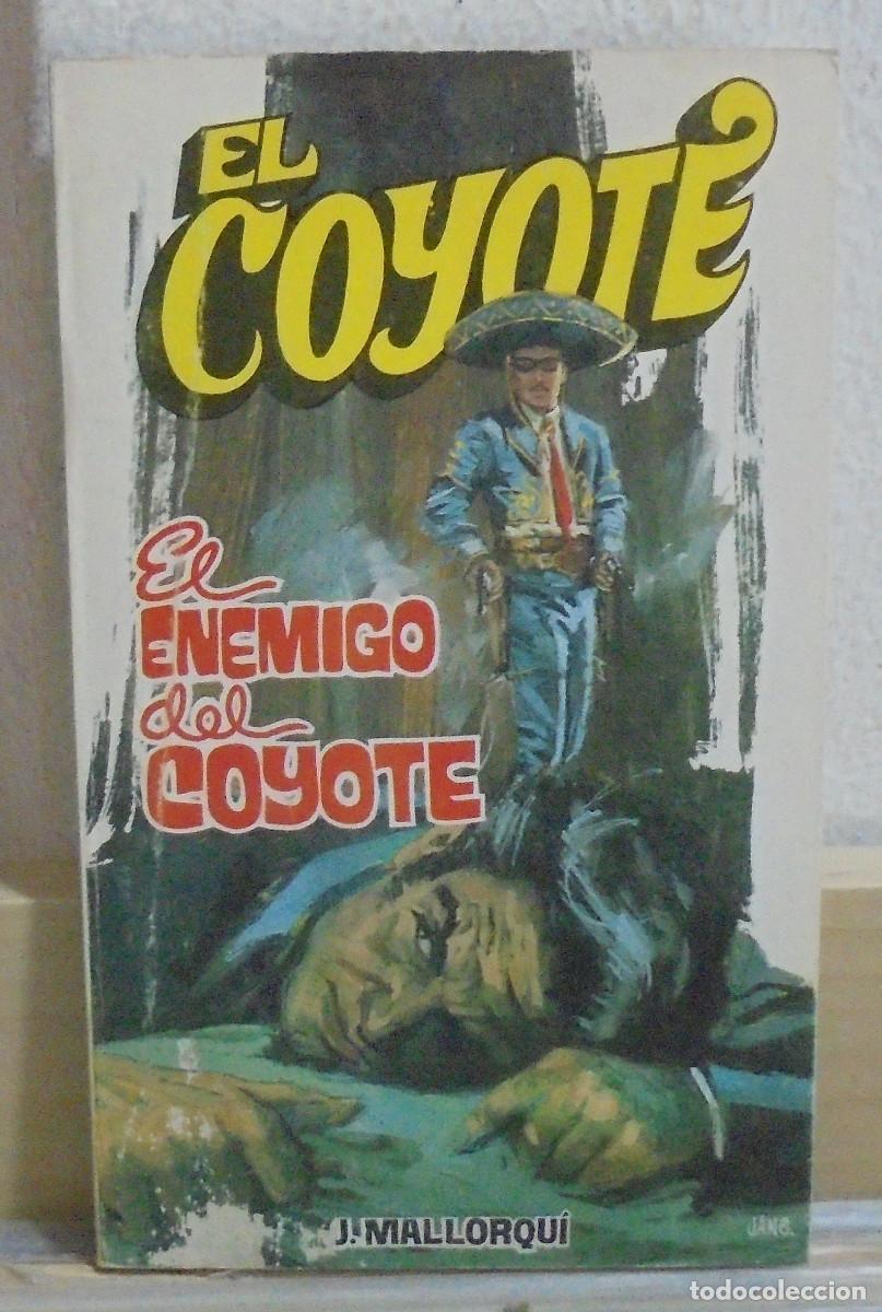 Libros de segunda mano: El Coyote - El enemigo del Coyote. J. Mallorqui