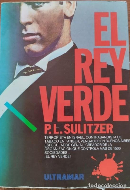 Livres d'occasion: El Rey Verde - Sulitzer, Paul Loup - Ultramar Editores - Best Seller, 259