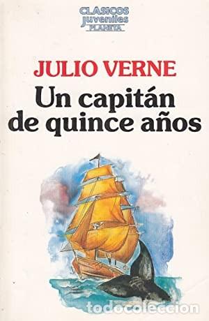Libros de segunda mano: Un Capit&aacute;n de Quince A&ntilde;os - Verne, Jules - Editorial Planeta - Cl&aacute;sicos Juveniles