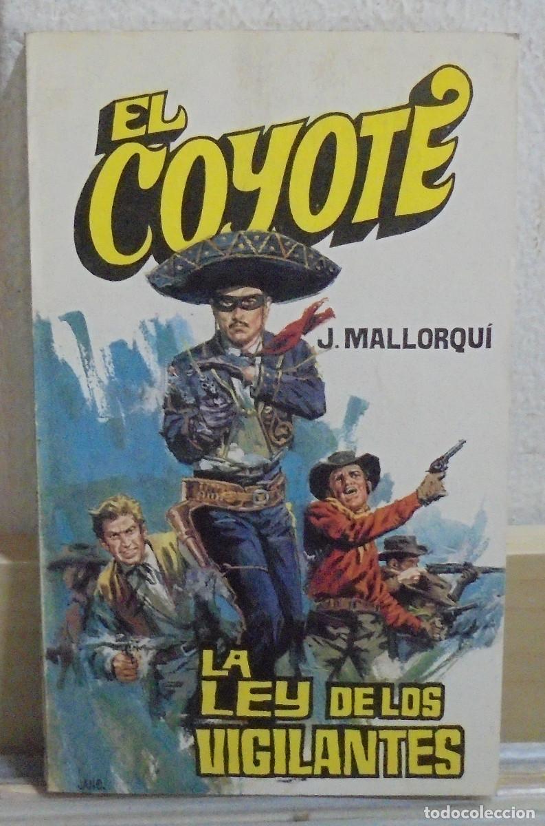 Libros de segunda mano: El Coyote - La ley de los vigilantes. J. Mallorqui