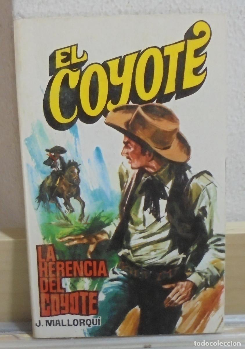 Libros de segunda mano: El Coyote - La herencia del Coyote. J. Mallorqui