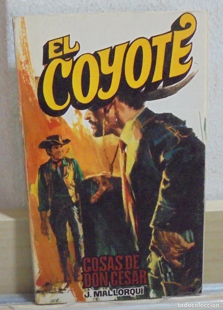 Libros de segunda mano: El Coyote - Cosas de don Cesar. J. Mallorqui