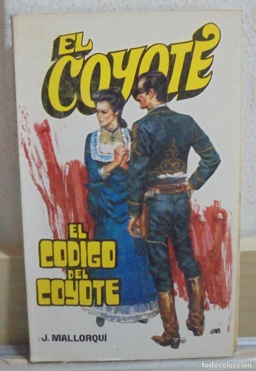 Libros de segunda mano: El Coyote - El c&oacute;digo del Coyote. J. Mallorqui