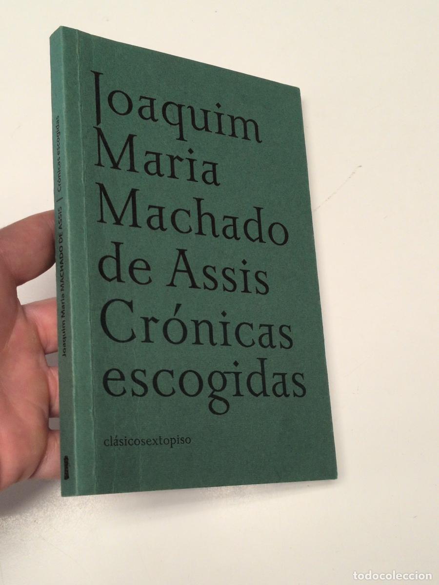 Libros de segunda mano: Cr&oacute;nicas escogidas - Machado de Assis