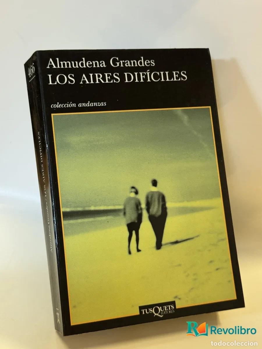 Libros de segunda mano: Los Aires Dif&iacute;ciles - Almudena Grandes