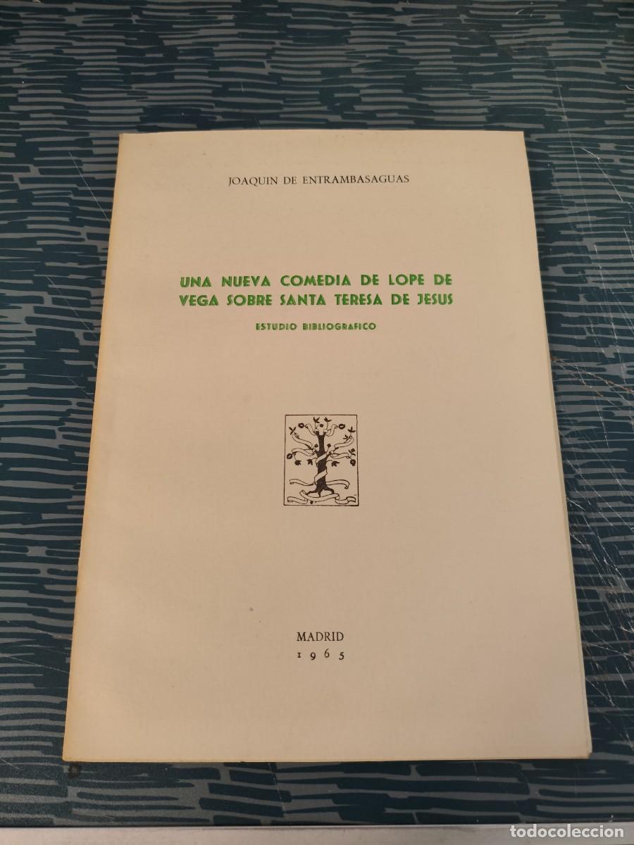 Libros de segunda mano: UNA NUEVA COMEDIA DE LOPE DE VEGA SOBRE SANTA TERESA DE JES&Uacute;S, JOAQU&Iacute;N DE ENTRAMBASAGUAS,1965